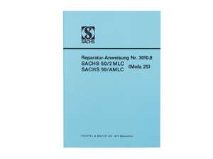 Istruzioni di riparazione | Sachs 502 (50/2 MLC, 50/AMLC) Istruzioni di riparazione | Sachs 502 (50/2 MLC, 50/AMLC)